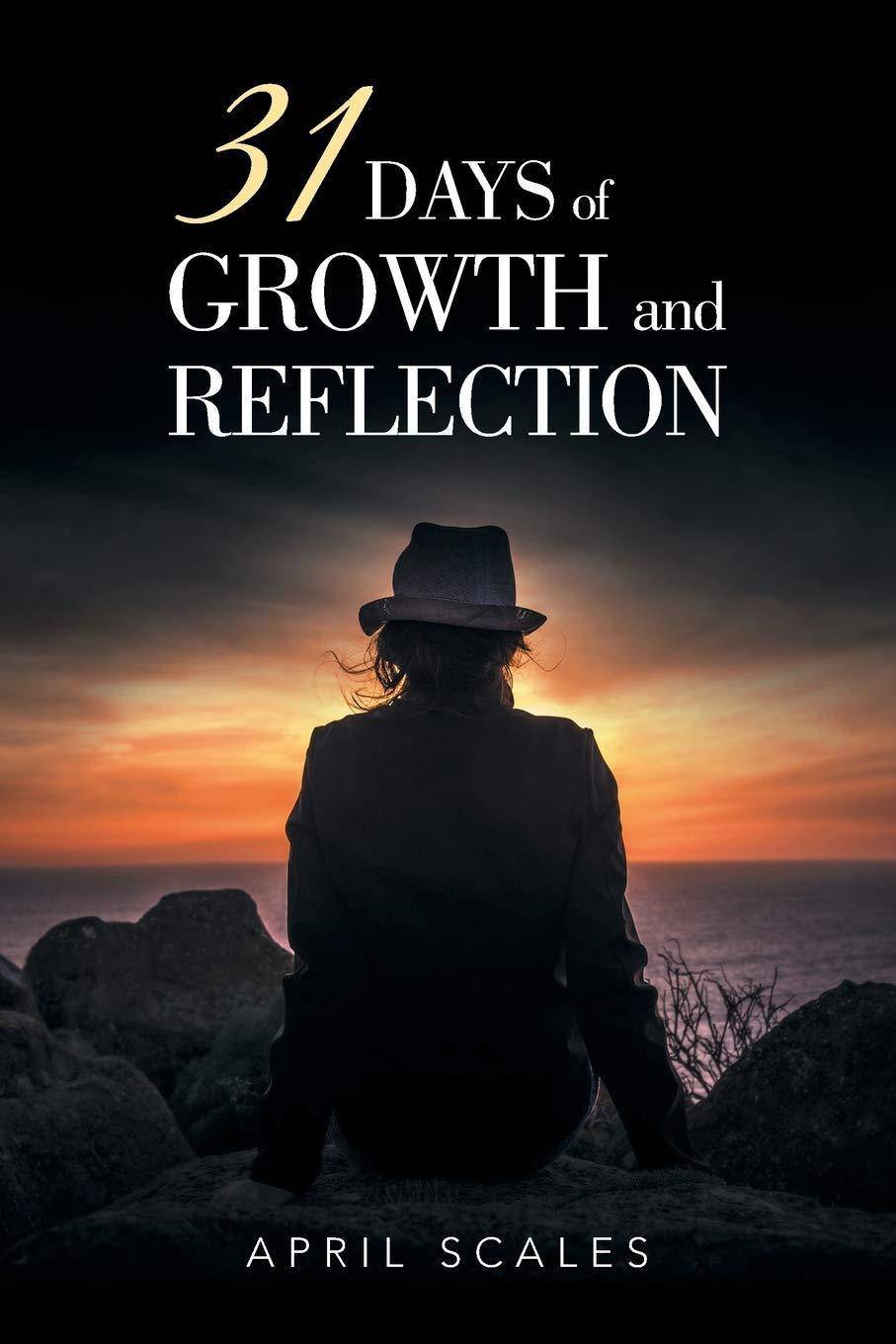 31 Days of Growth and Reflection Self-Help | General Scales, April
