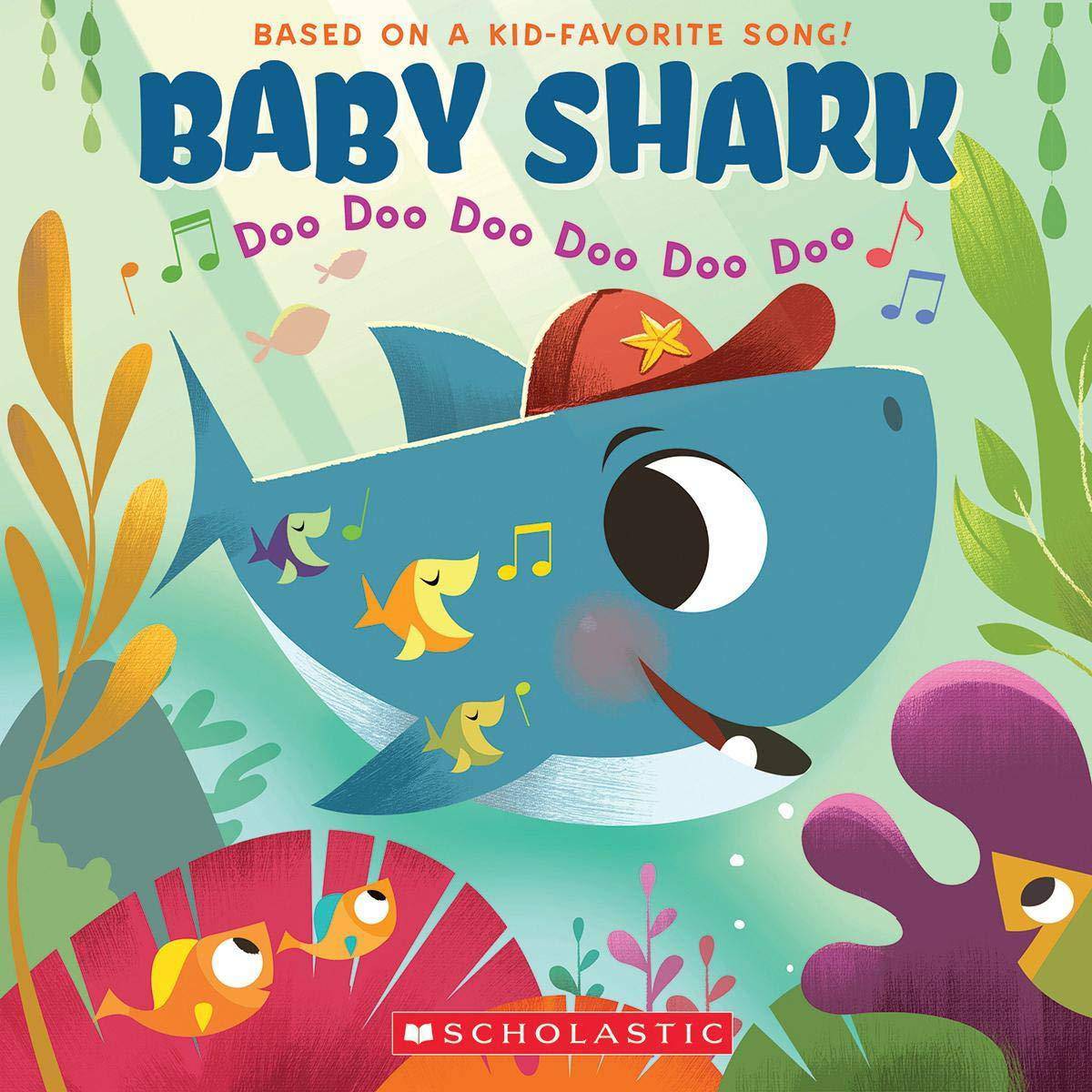 Baby Shark: Doo Doo Doo Doo Doo Doo (a Baby Shark Book) Fiction Scholastic