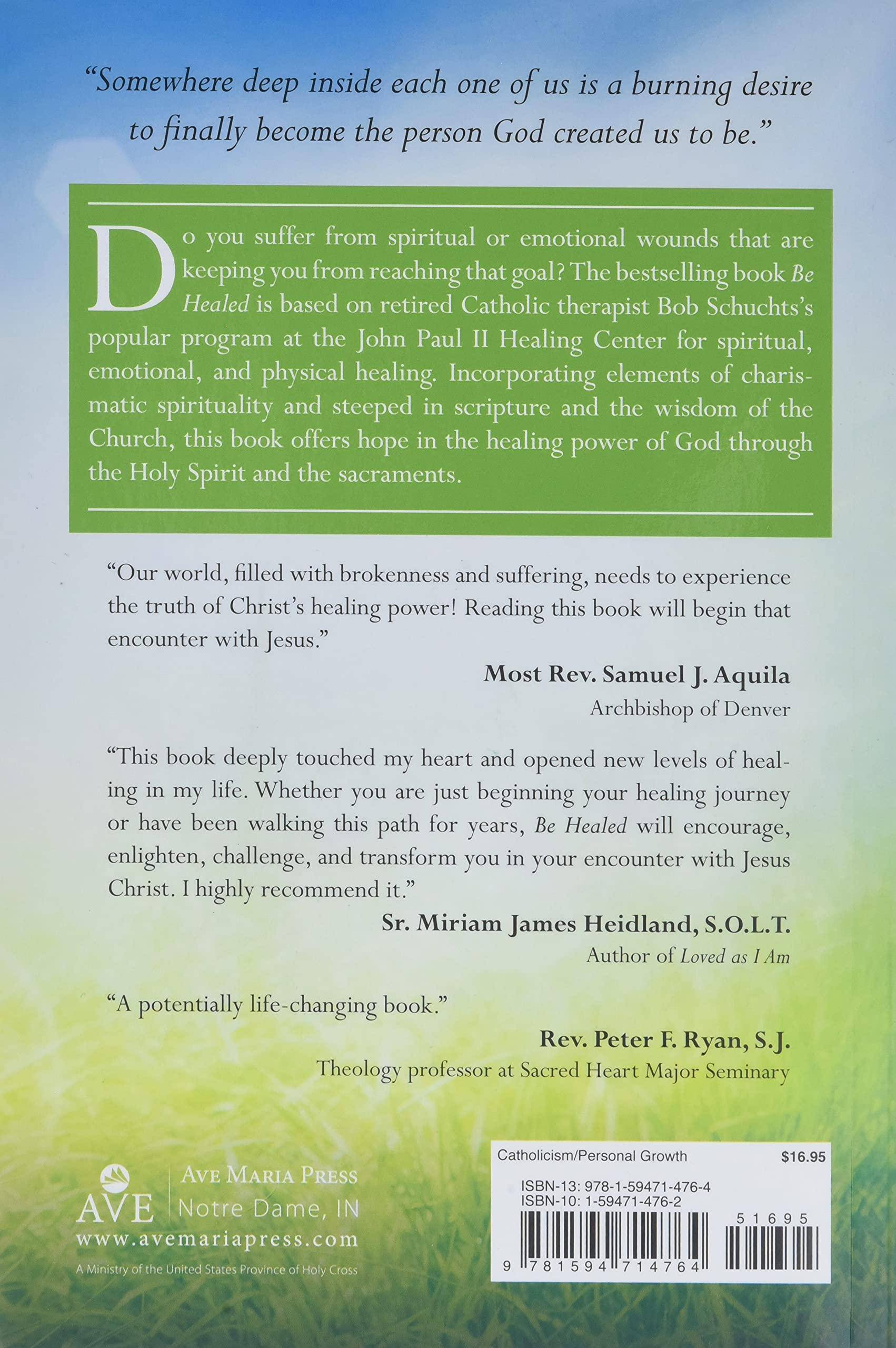 Be Healed Religion | Christian Living | Personal Growth Schuchts, Bob