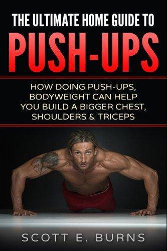 The Ultimate Home Guide To Push-Ups - SureShot Books Publishing LLC