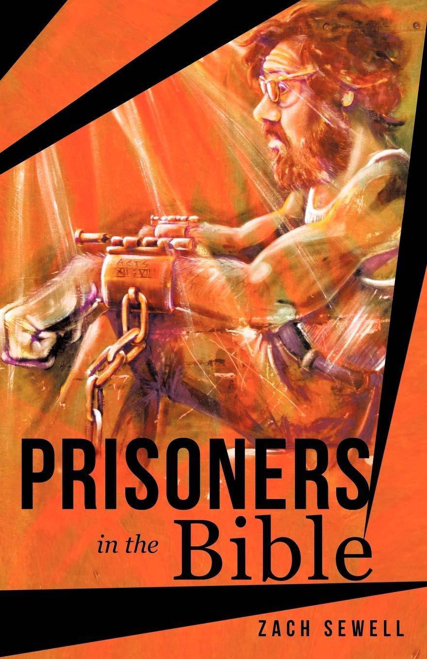 Prisoners in the Bible Paperback WestBowPress