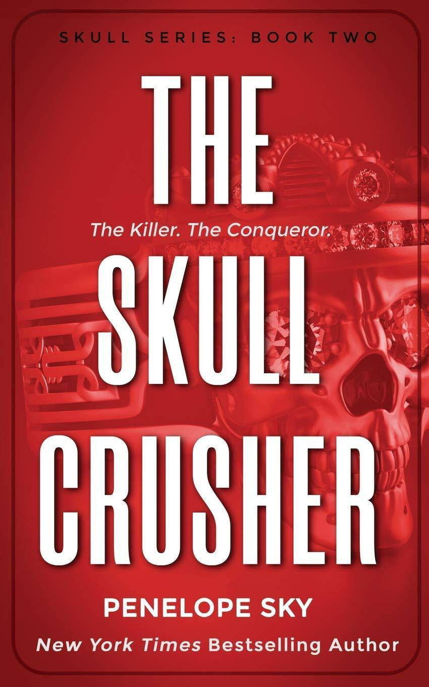 The Skull Crusher Fiction | Romance | Contemporary Sky, Penelope