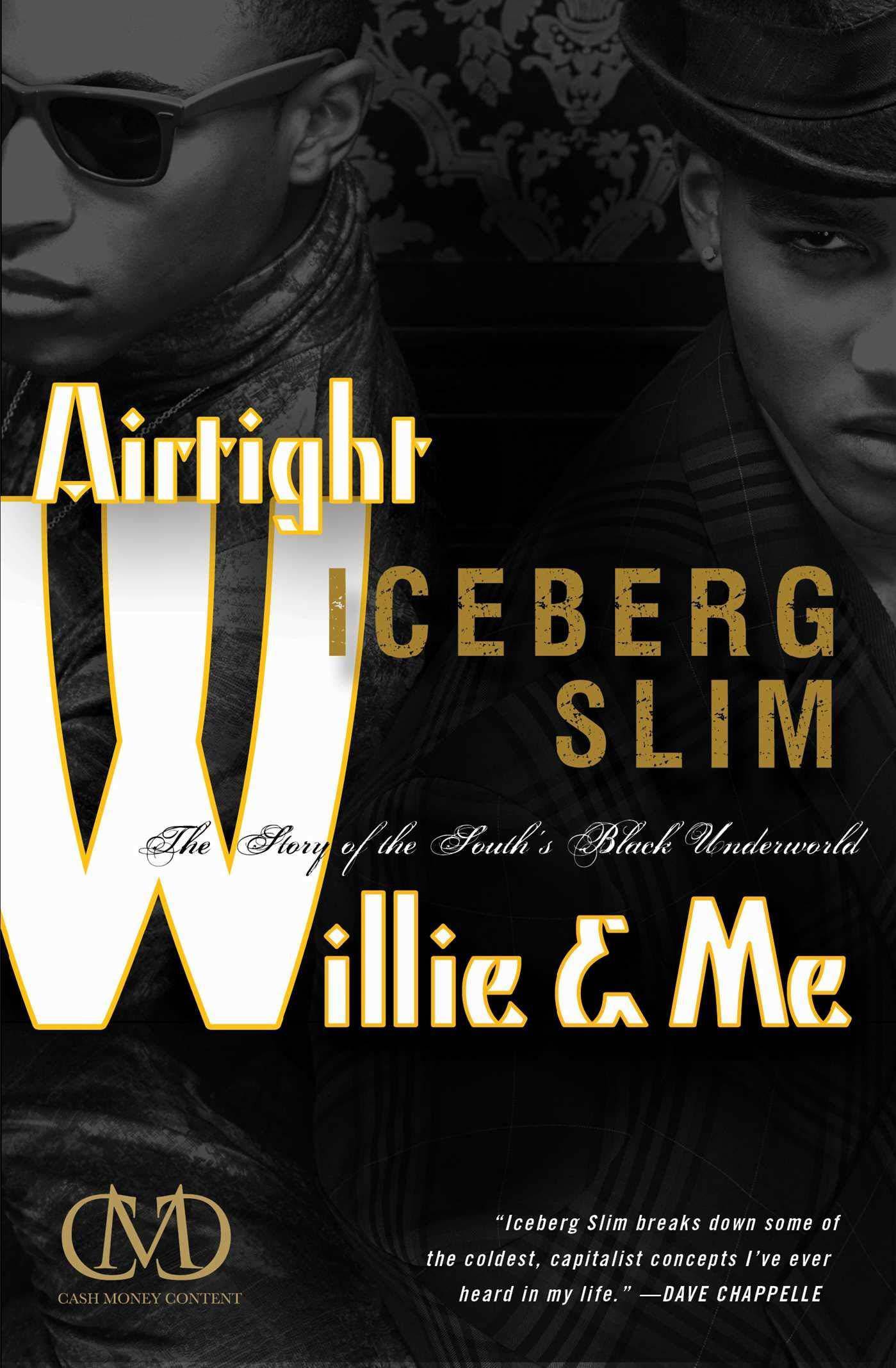 Airtight Willie & Me: The Story of the South's Black Underworld Fiction Slim, Iceberg