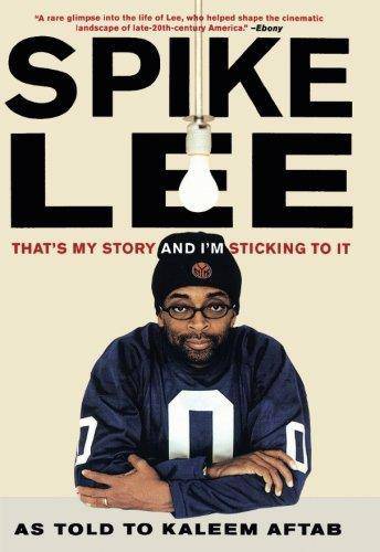 Spike Lee: That's My Story and I'm Sticking to It Performing Arts Spike Lee