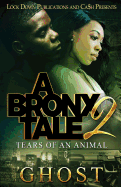Bronx Tale 2: Tears of an Animal - SureShot Books Publishing LLC