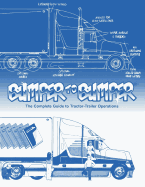 BUMPERTOBUMPER(R), The Complete Guide to Tractor-Trailer Operations Mike Byrnes and Associates