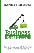 Business Credit Builder DANIEL HOLLIDAY