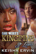 Carl Weber's Kingpins: St. Louis Keisha Ervin