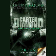 Carter Diamond: Before the Cartel He Stood Alone Ashley JaQuavis | JaQuavis Coleman