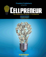Cellpreneur: The Millionaire Prisoner's Guidebook Freebird Publishers