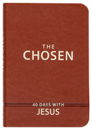 The Chosen Book One: 40 Days with Jesus Amanda Jenkins | Kristen Hendricks