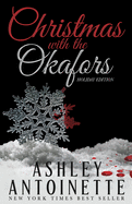Christmas With The Okafors: An Ethic Holiday Edition Ashley Antoinette