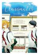 Classmates Vol. 1: Dou Kyu SEI Asumiko Nakamura