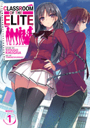 Classroom of the Elite (Light Novel) Vol. 1 衣笠彰梧