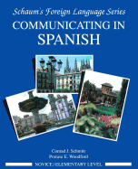 Communicating in Spanish (Novice Level) Conrad Schmitt | Protase Woodford