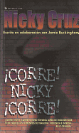 Corre! Nicky, Corre! Nicky Cruz