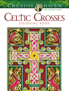 Creative Haven Celtic Crosses Coloring Book Cari Buziak