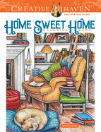 Creative Haven Home Sweet Home Coloring Book Teresa Goodridge