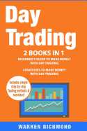 Day Trading: 2 Books in 1: Beginner's Guide + Strategies to Make - SureShot Books Publishing LLC