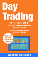 Day Trading: 2 Books in 1: Beginner's Guide + Strategies to Make Money with Day Trading sureshotbooks.com