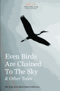 Even Birds Are Chained To The Sky & Other Tales sureshotbooks.com