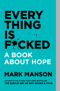 Everything Is F*cked sureshotbooks.com