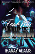 Fear My Gangsta: From Drug Dealer to Certified Killer sureshotbooks.com