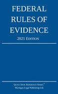 Federal Rules of Evidence; 2021 Edition: With Internal Cross-References sureshotbooks.com
