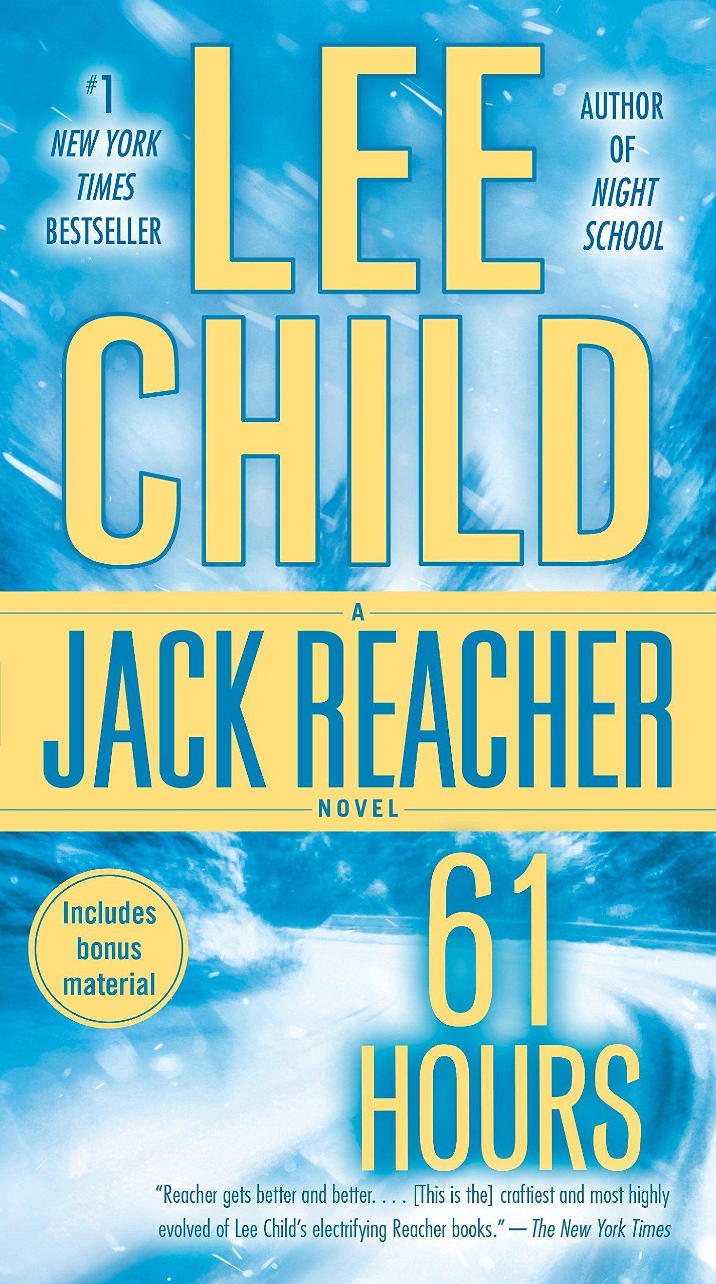 61 Hours: A Jack Reacher Novel Fiction Lee Child