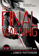 The Final Warning: A Maximum Ride Novel sureshotbooks.com