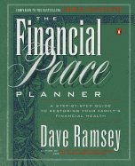 The Financial Peace Planner: A Step-By-Step Guide to Restoring Your Family's Financial Health sureshotbooks.com