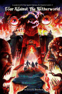 Four Against the Netherworld: A supplement for Four Against Darkness, for character levels 6-9 sureshotbooks.com