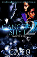 Gangsta Shyt 2: No More Rules sureshotbooks.com