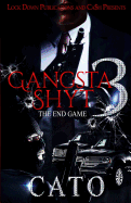 Gangsta Shyt 3: The End Game sureshotbooks.com