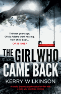 The Girl Who Came Back: A Totally Gripping Psychological Thriller with a Twist You Won't See Coming sureshotbooks.com