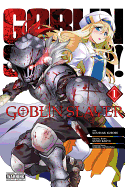 Goblin Slayer, Vol. 1 (Manga) sureshotbooks.com