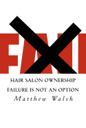 Hair Salon Ownership: Failure Is Not an Option sureshotbooks.com