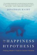The Happiness Hypothesis: Finding Modern Truth in Ancient Wisdom sureshotbooks.com