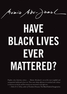 Have Black Lives Ever Mattered? sureshotbooks.com