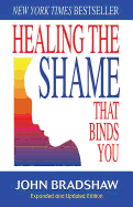 Healing the Shame That Binds You: Recovery Classics Edition sureshotbooks.com