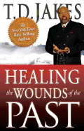 Healing the Wounds of the Past sureshotbooks.com