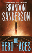 The Hero of Ages: Book Three of Mistborn sureshotbooks.com