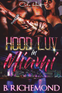 Hood Luv In Miami sureshotbooks.com