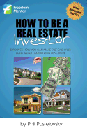 How to be a Real Estate Investor sureshotbooks.com