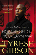 How to Get Out of Your Own Way sureshotbooks.com