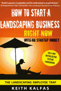 How to Start a Landscaping Business: RIGHT NOW With NO Startup Money sureshotbooks.com