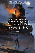 Infernal Devices (Mortal Engines, Book 3): Volume 3 sureshotbooks.com