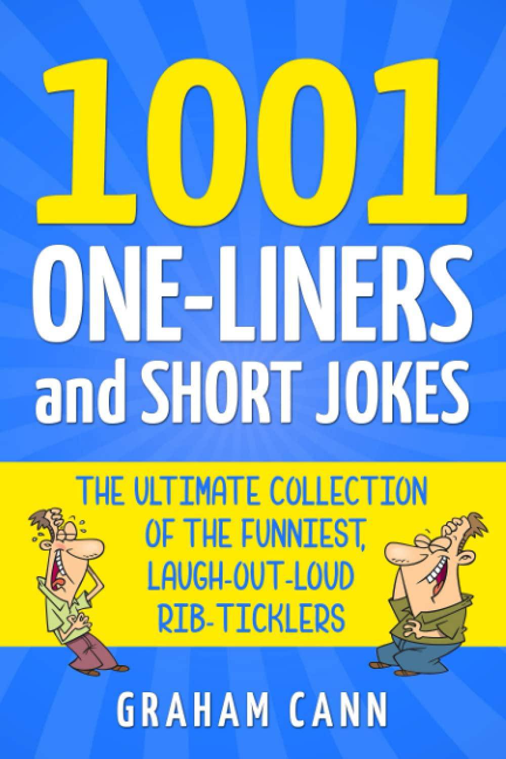 1001 One-Liners and Short Jokes: The Ultimate Collection Of The - SureShot Books Publishing LLC