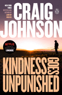 Kindness Goes Unpunished: A Longmire Mystery sureshotbooks.com