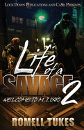 Life of a Savage 2: Welcome to M.I.YAYO sureshotbooks.com